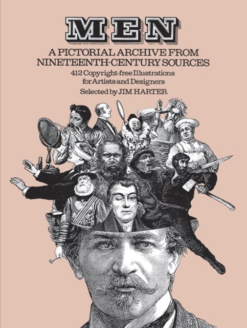 Men - A Pictorial Archive from Nineteenth-Century Sources - 412 Copyright-Free Illustrations for Artists and Designers