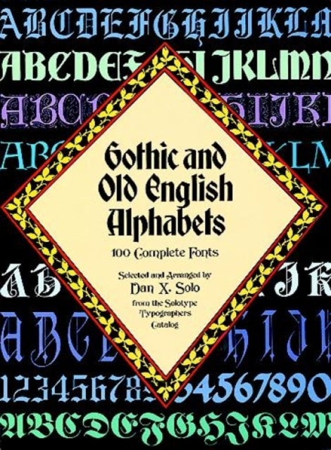 Gothic and Old English Alphabets - 100 Complete Fonts