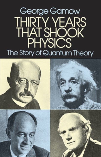 Thirty Years that Shook Physics - The Story of Quantum Theory