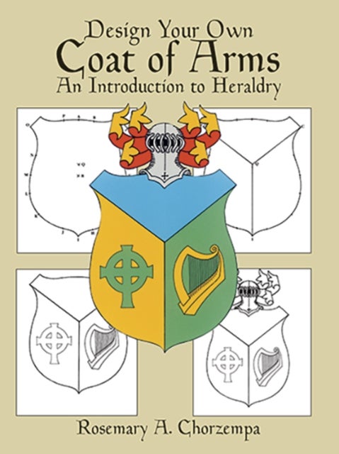 Design Your Own Coat of Arms - Introduction to Heraldry