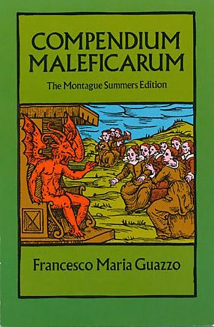 Compendium Maleficarum - The Montague Summers Edition