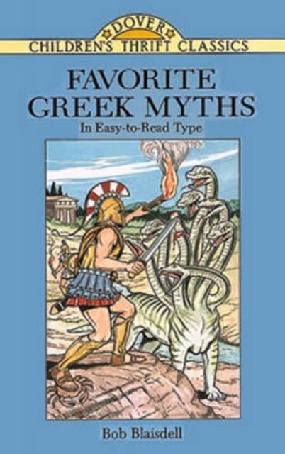 Favorite Greek Myths - Children'S Thrift Classics