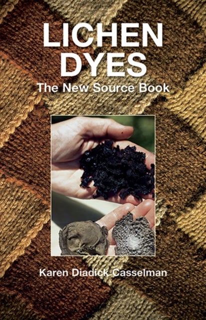 Lichen Dyes - The New Source Book