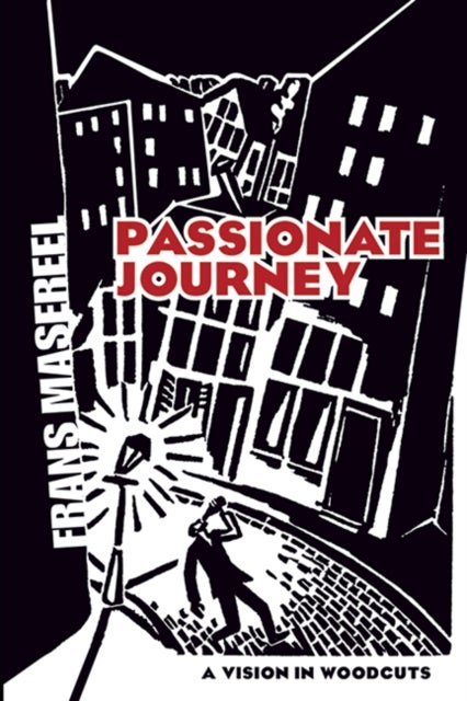 Passionate Journey - A Vision in Woodcuts