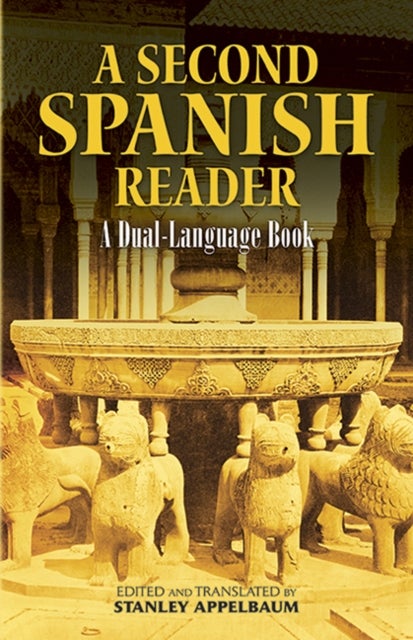 A Second Spanish Reader - A Dual-Language Book