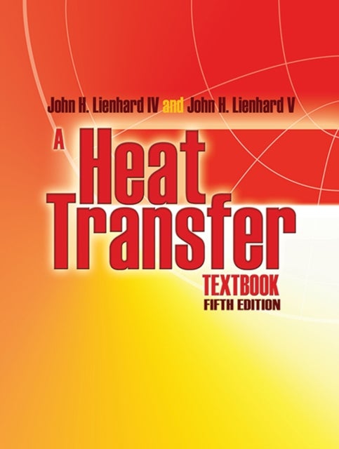 A Heat Transfer Textbook - Fifth Edition
