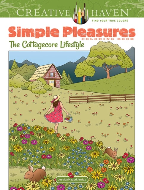 Creative Haven Simple Pleasures Coloring Book - The Cottagecore Lifestyle
