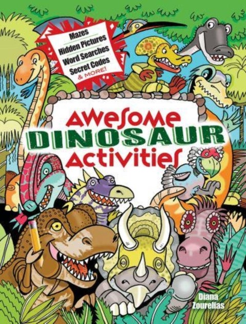 Awesome Dinosaur Activities - Mazes, Hidden Pictures, Word Searches, Secret Codes, Spot the Differences, and More!