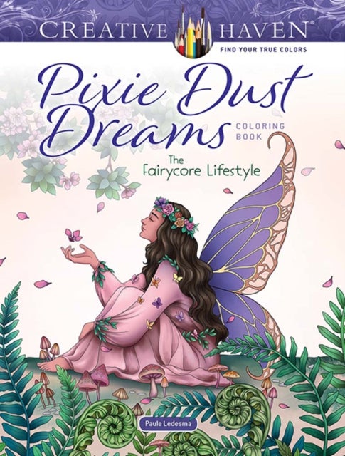 Creative Haven Pixie Dust Dreams Coloring Book - The Fairycore Lifestyle