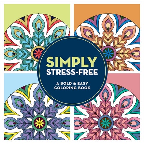 Simply Stress-Free - A Bold & Easy Coloring Book (Large Print)