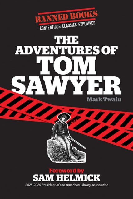 The Adventures of Tom Sawyer - Banned Books