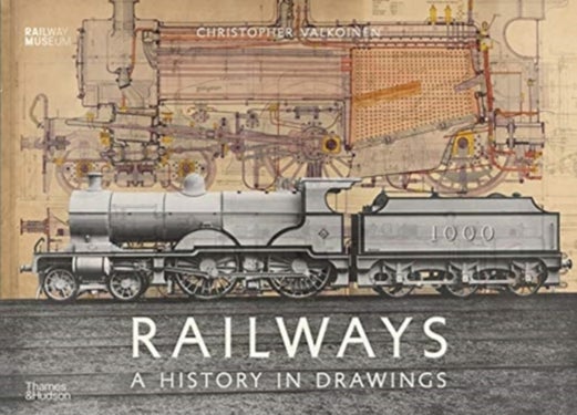 Railways - A History in Drawings