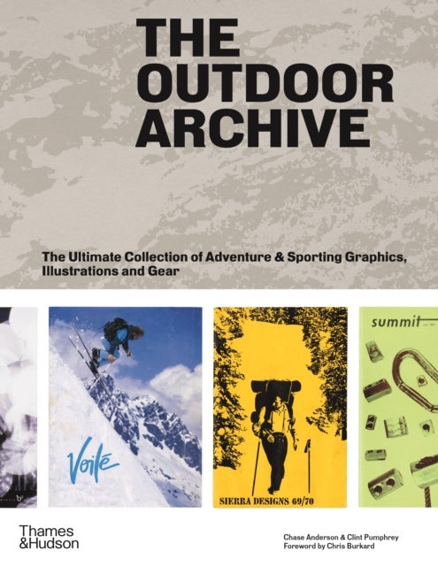 The Outdoor Archive - The Ultimate Collection of Adventure & Sporting Graphics, Illustrations and Gear