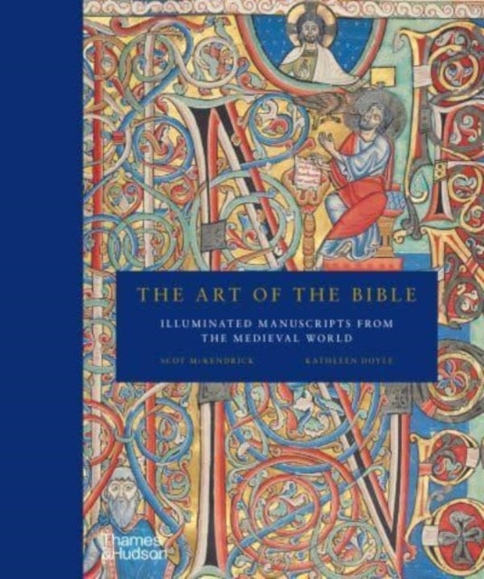 The Art of the Bible - Illuminated Manuscripts from the Medieval World