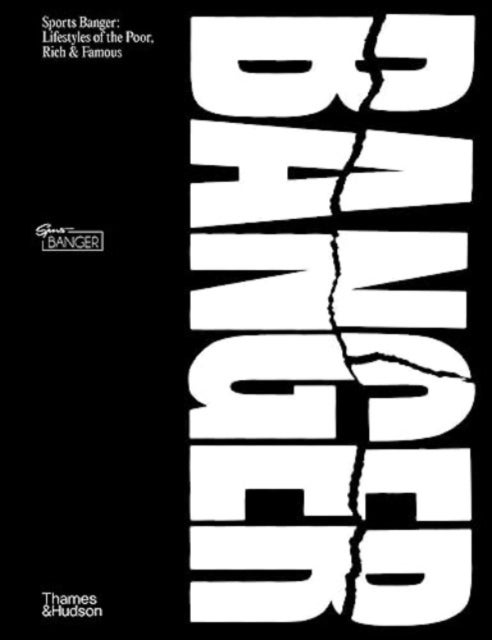 Sports Banger - Lifestyles of the poor, rich & famous