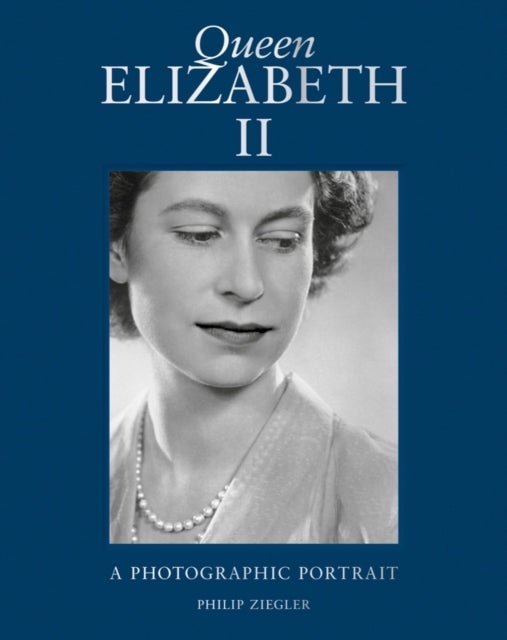Queen Elizabeth II - A Photographic Portrait