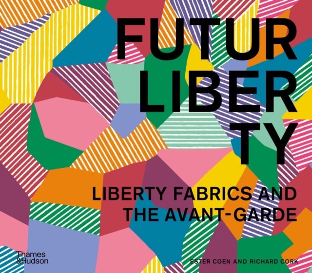 FuturLiberty - Liberty Fabrics and the Avant-Garde