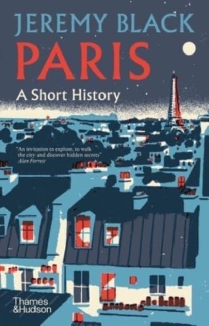 Paris: A Short History - A Short History