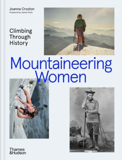 Mountaineering Women - Climbing Through History