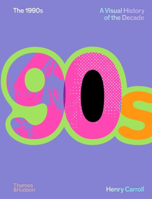 The 1990s: A Visual History of the Decade