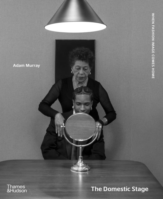 The Domestic Stage - When Fashion Image Comes Home