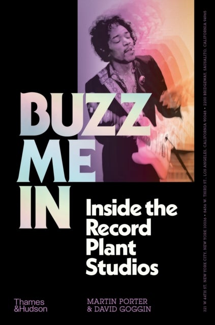 Buzz Me In - Inside the Record Plant studios