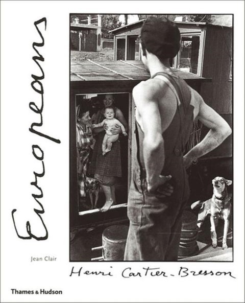 Henri Cartier-Bresson: Europeans - Henri Cartier-Bresson