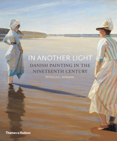 In Another Light - Danish Painting in the Nineteenth Century
