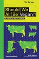 Should We All Be Vegan?