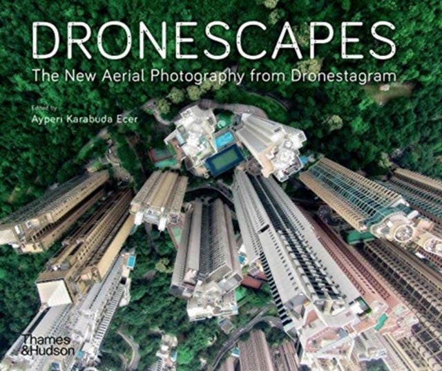 Dronescapes - The New Aerial Photography from Dronestagram