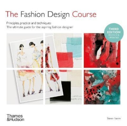 The Fashion Design Course - Principles, Practice and Techniques