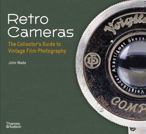 Retro Cameras - The Collector's Guide to Vintage Film Photography