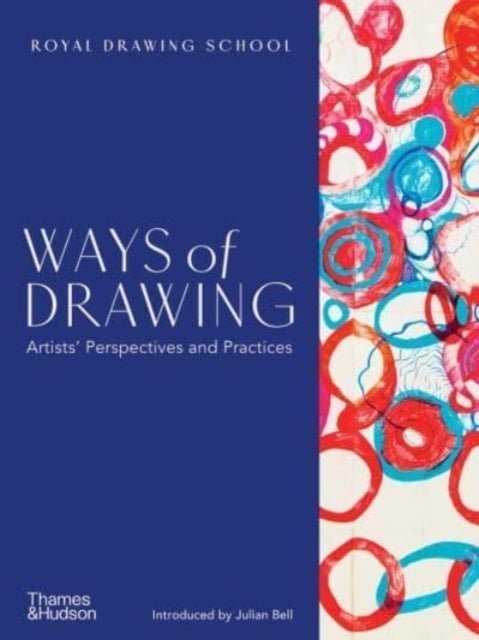 Ways of Drawing - Artists’ Perspectives and Practices