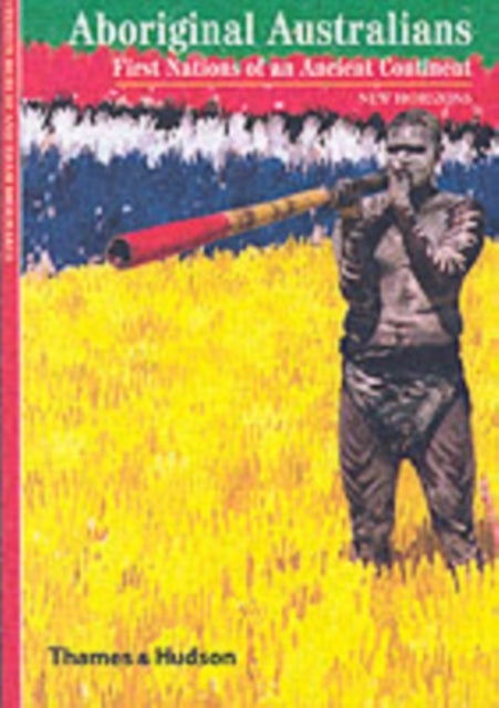 Aboriginal Australians - First Nations of an Ancient Continent