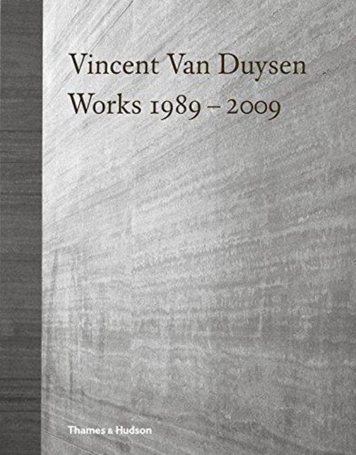 Vincent Van Duysen Works 1989¿2009