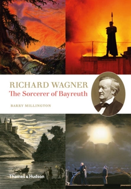 Richard Wagner - The Sorcerer of Bayreuth