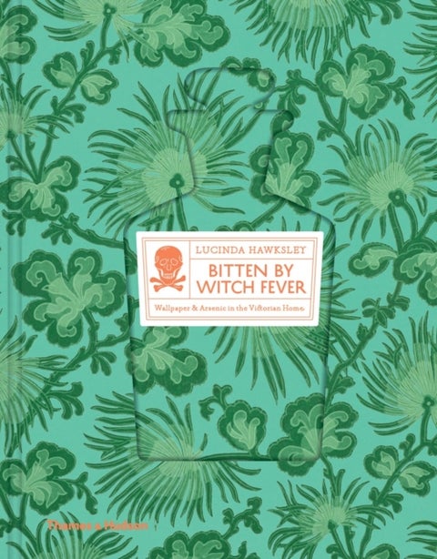 Bitten By Witch Fever - Wallpaper & Arsenic in the Victorian Home