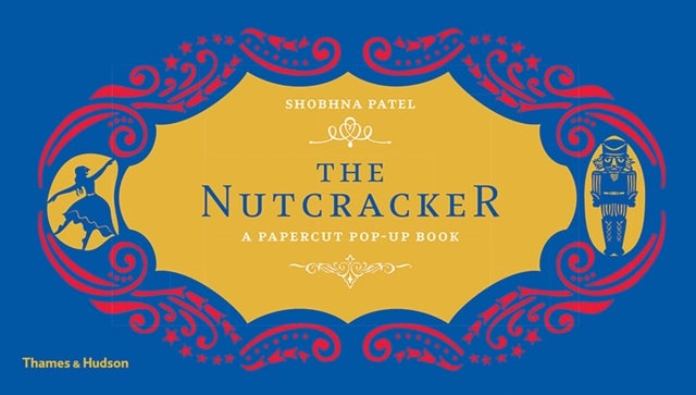 The Nutcracker - A Papercut Pop-Up Book