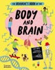 The Brainiac¿s Book of the Body and Brain
