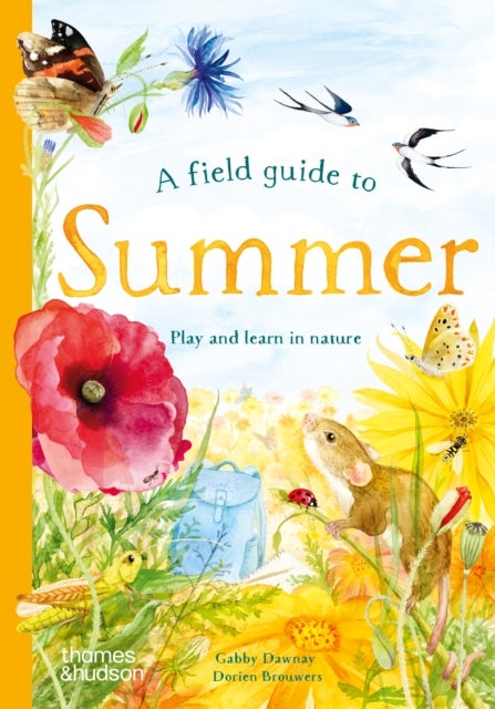 A Field Guide to Summer - Play and learn in nature