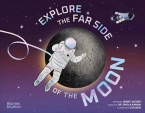 Explore the Far Side of the Moon