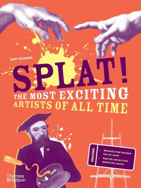 Splat! - The Most Exciting Artists of All Time