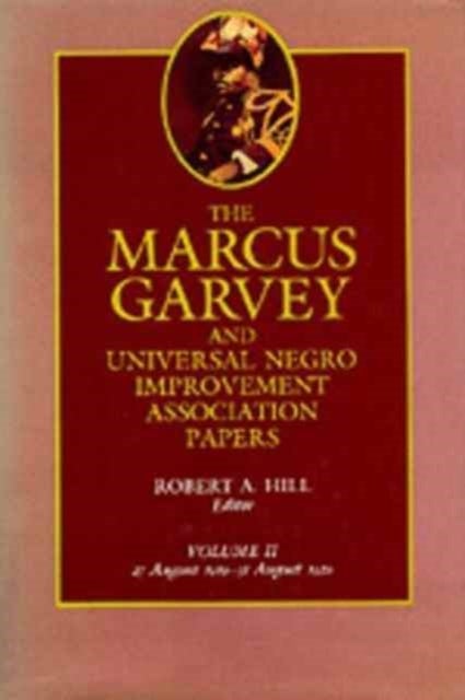 The Marcus Garvey and Universal Negro Improvement Association Papers, Vol. II - August 1919-August 1920