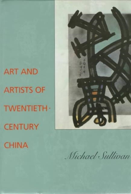 Art and Artists of Twentieth-Century China