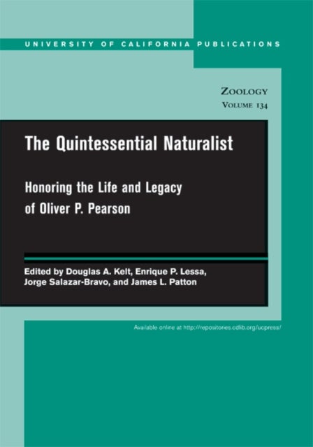 The Quintessential Naturalist - Honoring the Life and Legacy of Oliver P. Pearson