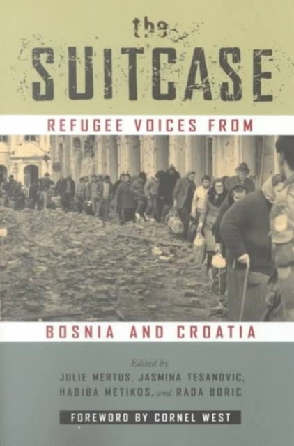 The Suitcase - Refugee Voices from Bosnia and Croatia