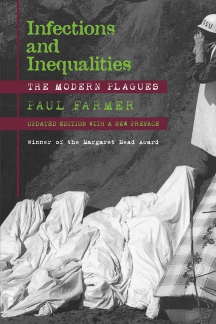 Infections and Inequalities - The Modern Plagues