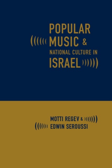 Popular Music and National Culture in Israel