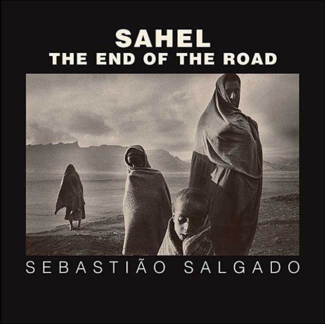 Sahel - The End of the Road