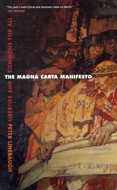 The Magna Carta Manifesto - Liberties and Commons for All